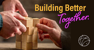 Build Better Together: Our Goals as A Team