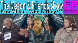 the Mason and Friends Show. Episode 758