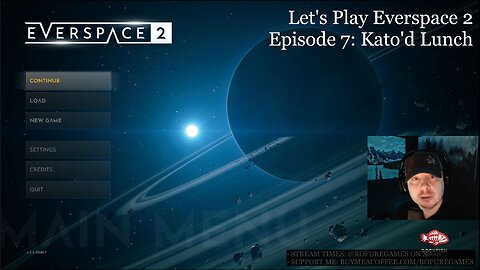 Kato'd Lunch - Everspace 2 Episode 7 - Lunch Stream and Chill