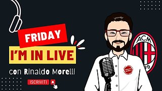 🎤 MILAN, con il Genoa per ritornare al gol | Friday I'm In Live #57