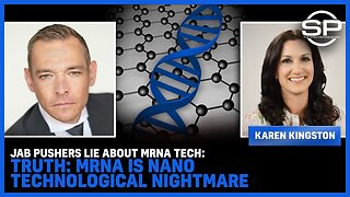 💥🔥💉 Stew Peters: Vaccine Pushers LIE About mRNA Technology! So What's the TRUTH? The mRNA Is a Nano Technological NIGHTMARE!