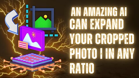 Searching AI Tools? An Amazing AI | Can Expand Your Cropped Photo | In Any Ratio | In Seconds