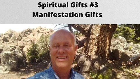 Spiritual Gifts #3 ~ Manifestation Gifts