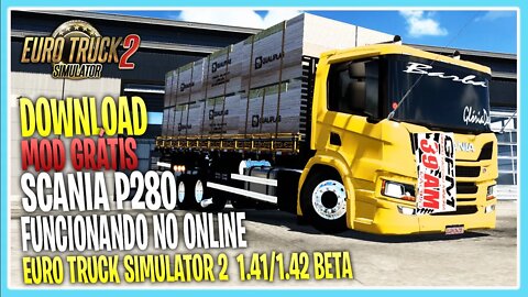 MOD SCANIA P280 GRÁTIS MOD TOP QUALIFICADO PARA EURO TRUCK SIMULATOR 2 1.42 / 1.41