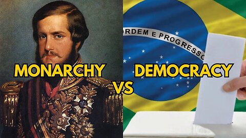 Monarchy vs Democracy | Brazilian History: A Monarchy's Legacy (Part 1)