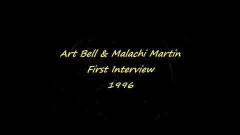 Art Bell and Malachi Martin First Interview 1996