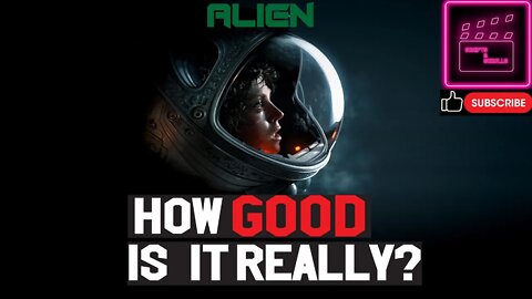 How Good Is It Really │ Alien (1979)