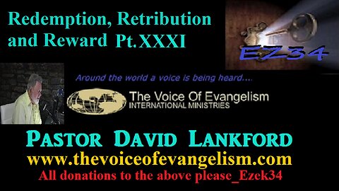 2/19/24 Redemption, Retribution and Reward Pt.XXXI- David Lankford