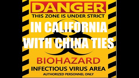 ILLEGAL BIOLAB FOUND IN CALIFORNIA THAT HAS TIES TO COMMUNIST CHINA THAT HAS UNKNOWN TYPE FLUIDS!!!