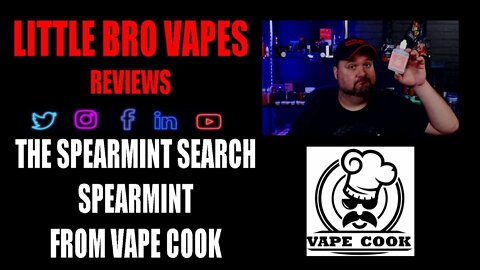 THE SPEARMINT SEARCH SPEARMINT FROM VAPE COOK eliquid review