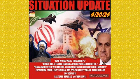 SITUATION UPDATE 4/20/24 - Is This The Start Of WW3?, Global Financial Crises,Cabal/Deep State Mafia