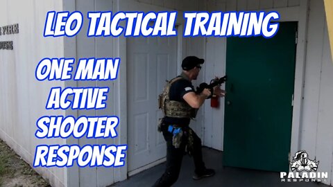 LEO Tactical Training - One-Man Active Shooter Response