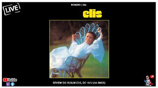Elis Regina | Review do álbum Elis, de 1972 (50 Anos) | Pitadas do Sal | Podcast Musical
