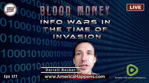 Info Wars in the Time of Invasion with Darrell Becker (Blood Money Episode 177)