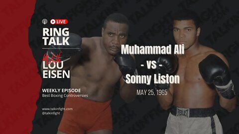 Muhammad Ali vs. Sonny Liston | Ring Talk with Lou Eisen | Talkin Fight