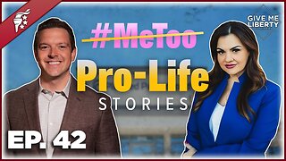 Pro-Lifers Can Learn THIS from the #MeToo Movement w/ Abby Johnson | Give Me Liberty Ep. 42