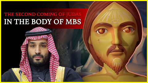 God’s strong delusion: the second coming of Judas in the body of MBS