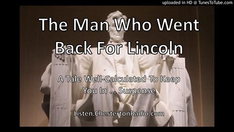 The Man Who Went Back To Save Lincoln - Suspense