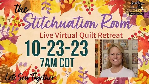 New Stitch-in-the-Ditch Foot! The Stitchuation Room Virtual Quilt Retreat! 10-23-23 Join Me!