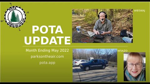 Ham Radio: Parks on the air (POTA) Monthly update May 2022