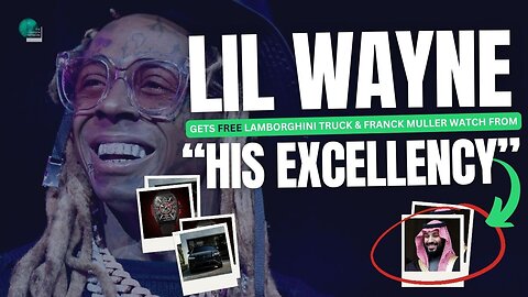 Lil Wayne gets FREE Lamborghini Truck & Franck Muller Watch Following Saudi Arabia Concert