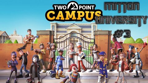 Two Point Campus #9 - Mitton University #3 - ROBOTS Are Easy, So Let's Take On Internet History!