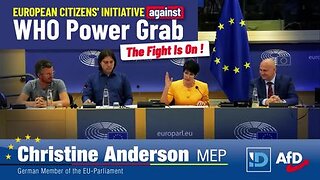 MEP Christine Anderson: WHO, “You wanted a fight. Well, you've got one! We will bring you down!”