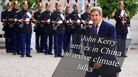 John Kerry arrives in China to revive climate talks @news41news