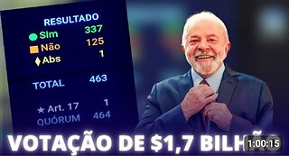 VOTAÇÃO DE R$ 1,7 BILHÃO - By Todo Poder Emana do Povo