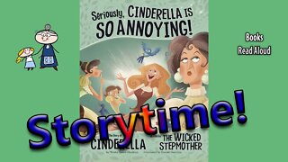 SERIOUSLY CINDERELLA IS SO ANNOYING! AS TOLD BY THE WICKED STEPMOTHER