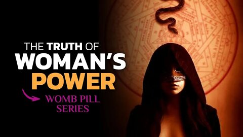 The Truth about Woman's Natural Power