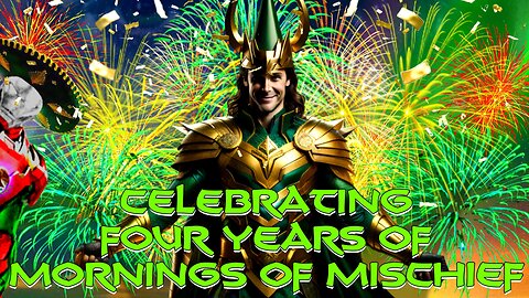 4 Years of Mornings of Mischief Celebration!