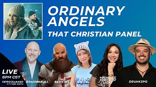 Ordinary Angels - LIVE That Christian Panel with Special Guest Drunk3PO
