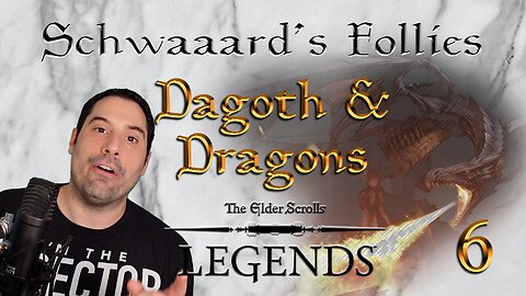 Schwaaard's Follies 06 - Dagoth & Dragons