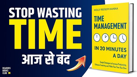 STOP WASTING TIME | Time Management in 20 Minutes a Day Audiobook | Book Summary in Hindi