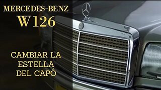 Mercedes Benz W126 - Cambiar quitar o instalar la estrella del capó