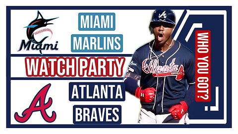 Miami Marlins vs Atlanta Braves GAME 1 Live Stream Watch Party: Join The Excitement