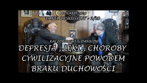 DEPRESJA LĘKI,STRESY CHOROBY CYWILIZACYJNE POWODEM BRAKU ROZWOJU DUCHOWOŚCI CZŁOWIEKA /2020© TV INFO