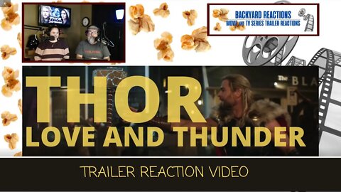 THOR - LOVE AND THUNDER Trailer Reaction -- I bring my daughter in studio for this one!