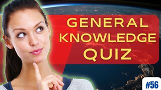 GENERAL KNOWLEDGE Quiz in 6 Minutes #56