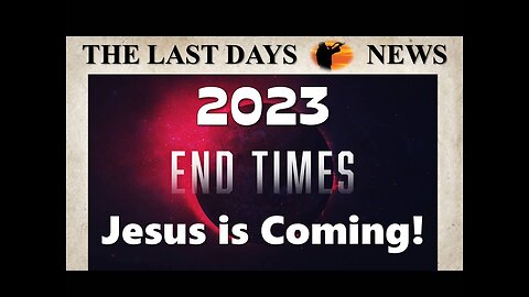 The Return of Jesus is VERY VERY NEAR!