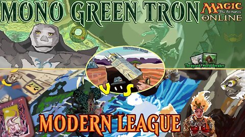 Magic The Gathering Modern League ｜ Mono Green Tron Running World Breaker ｜The Topdeck game is Strong with this One