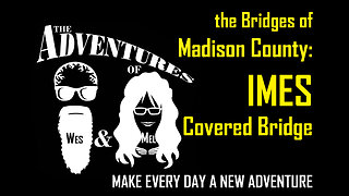 The Bridges of Madison County - IMES Bridge