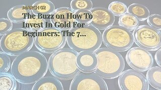 The Buzz on How To Invest In Gold For Beginners: The 7 Best Ways