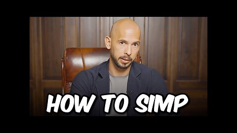 Andrew Tate EXPOSES How Simping Works