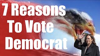 7 "Awesome" Reasons to Vote Democrat this November!