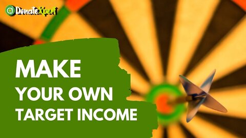 Make your own target INCOME #DonateXpert #decentralized