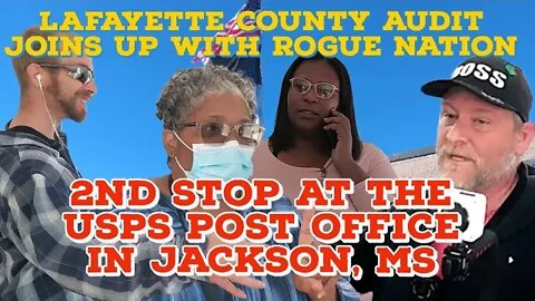 1st Amendment Audit with @Lafayette County Audit & @rogue nation at USPS Post Office Jackson, MS