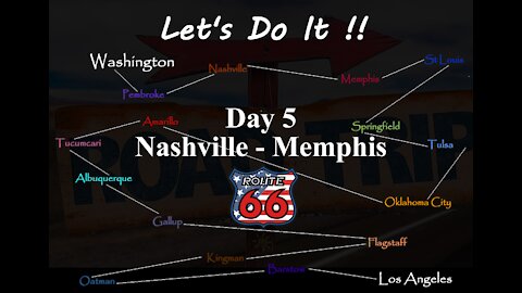 AMERICAN ROAD TRIP, ROUTE 66, Day 5 Nashville to Memphis