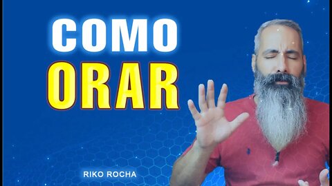 COMO ORAR || RIKO ROCHA